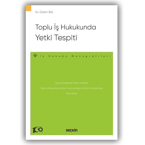 Toplu İş Hukukunda Yetki Tespiti - Gizem Bal