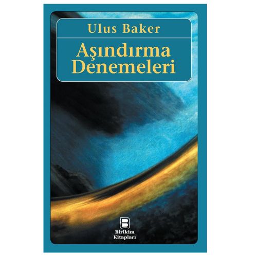 Aşındırma Denemeleri - Ulus Baker