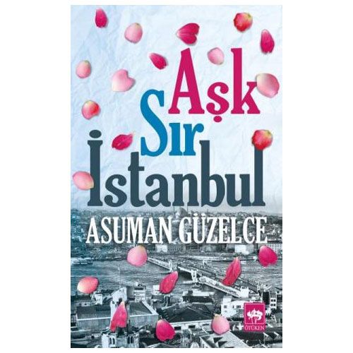 Aşk Sır İstanbul - Asuman Güzelce