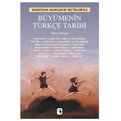 Büyümenin Türkçe Tarihi - Murathan Mungan