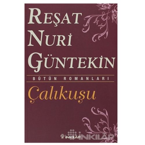 Çalıkuşu - Reşat Nuri Güntekin
