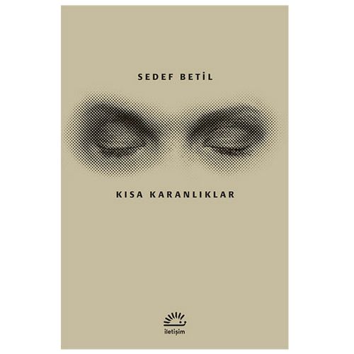 Kısa Karanlıklar - Sedef Betil