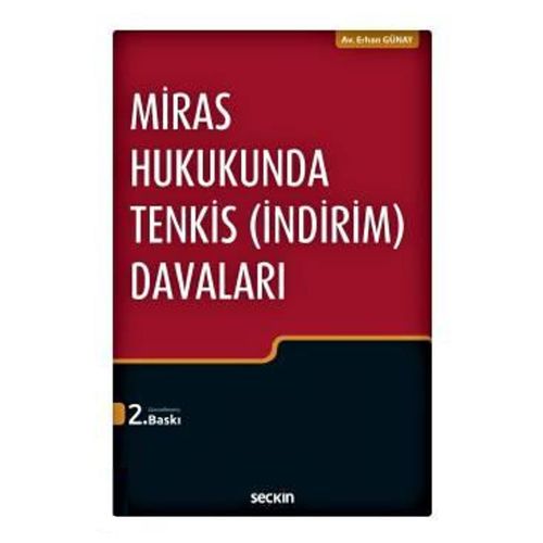 Miras Hukukunda Tenkis (İndirim) Davaları - Erhan Günay