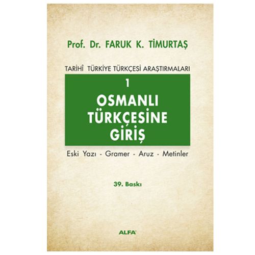 Osmanlı Türkçesine Giriş 1 - Faruk Kadri Timurtaş