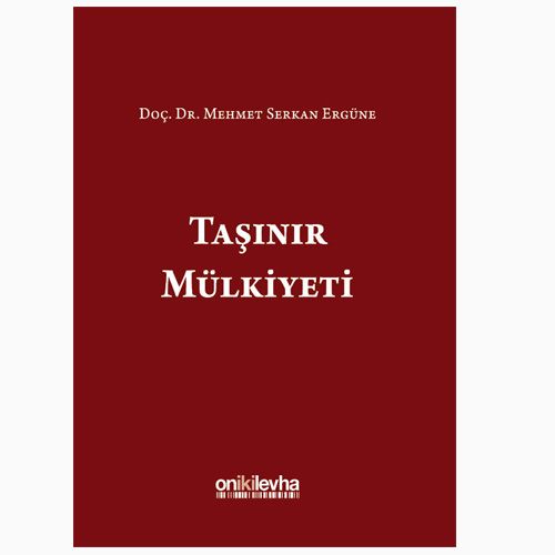 Taşınır Mülkiyeti - Mehmet Serkan Ergüne