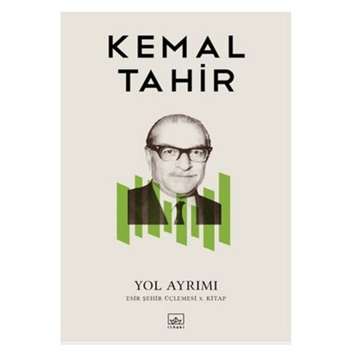 Yol Ayrımı - Kemal Tahir