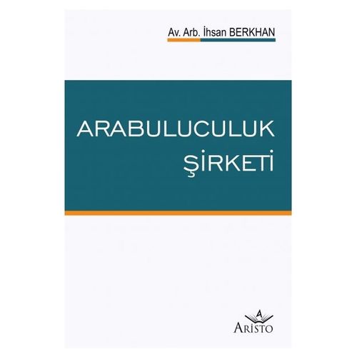 Arabuluculuk Şirketi - İhsan Berkhan