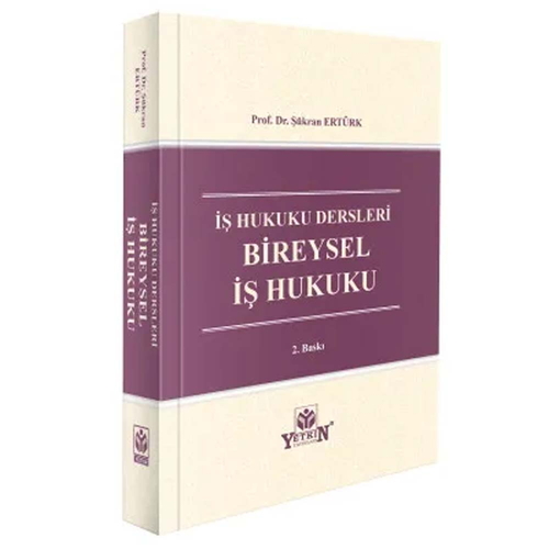 Bireysel İş Hukuku İş Hukuku Dersleri - Şükran Ertürk