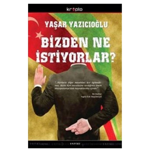 Bizden Ne İstiyorlar? - Yaşar Yazıcıoğlu
