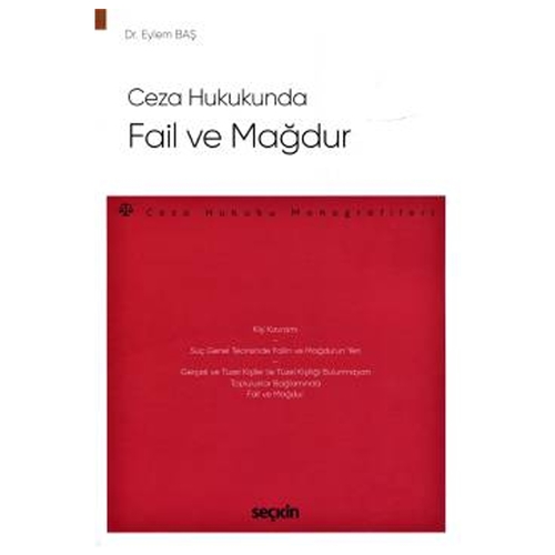 Ceza Hukukunda Fail ve Mağdur - Eylem Baş