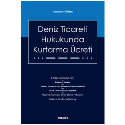 Deniz Ticareti Hukukunda Kurtarma Ücreti - Halil Emre Gürler