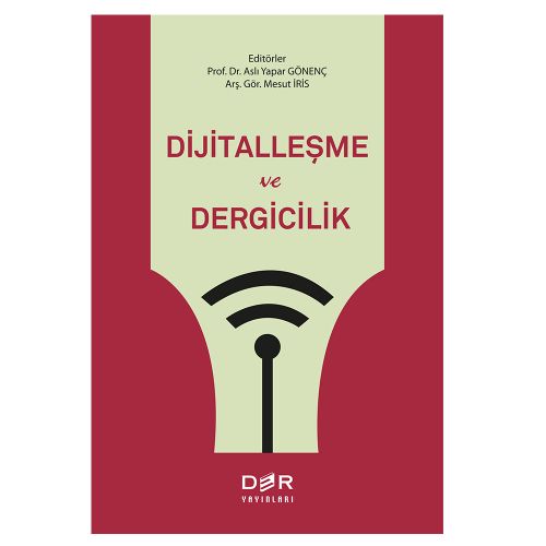 Dijitalleşme ve Dergicilik - Aslı Yapar Gönenç, Murat İris
