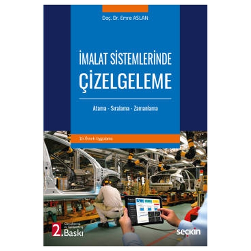İmalat Sistemlerinde Çizelgeleme - Emre Aslan