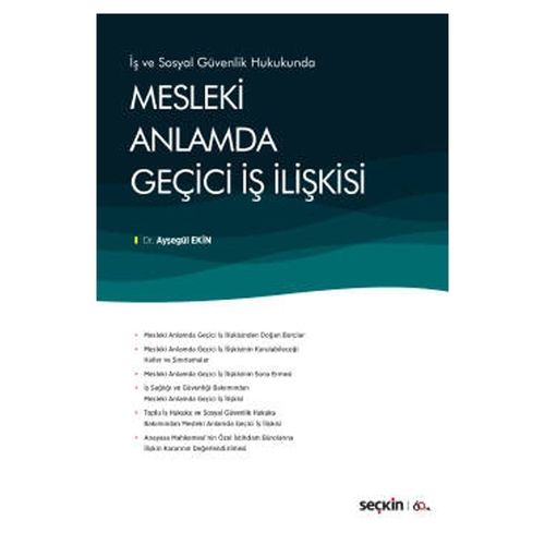 Mesleki Anlamda Geçici İş İlişkisi - Ayşegül Ekin