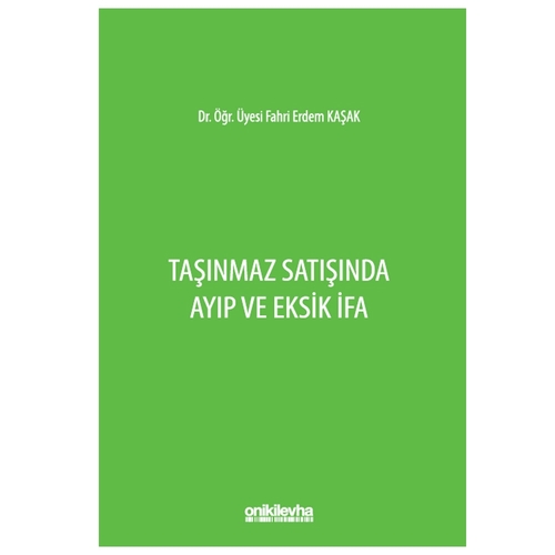 Taşınmaz Satışında Ayıp ve Eksik İfa - Fahri Erdem Kaşak
