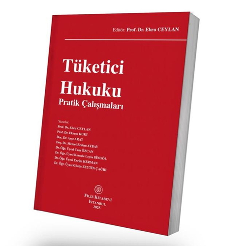 Tüketici Hukuku Pratik Çalışmaları - Ebru Ceylan