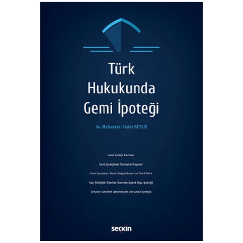 Türk Hukukunda Gemi İpoteği - Muhammet Haluk Nitelik