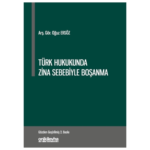 Türk Hukukunda Zina Sebebiyle Boşanma - Oğuz Ersöz