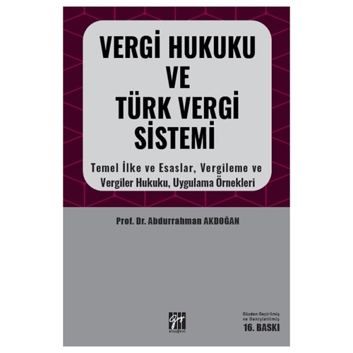 Vergi Hukuku ve Türk Vergi Sistemi - Abdurrahman Akdoğan