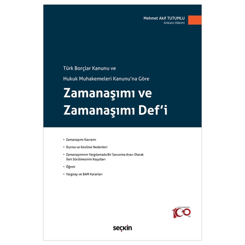 Zamanaşımı ve Zamanaşımı Def\'i - Mehmet Akif Tutumlu