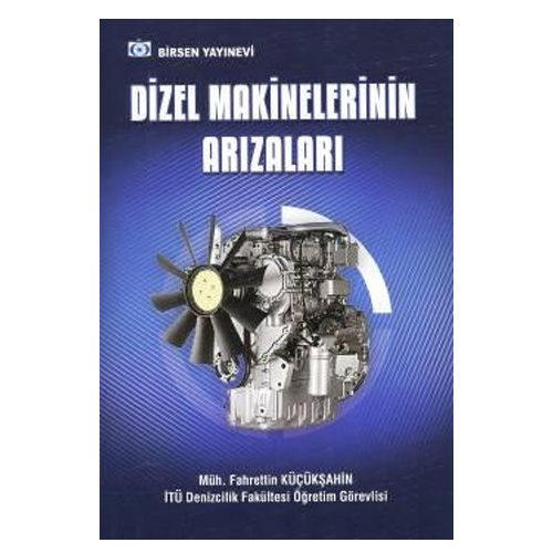 Dizel Makinelerinin Arızaları - Fahrettin Küçükşahin