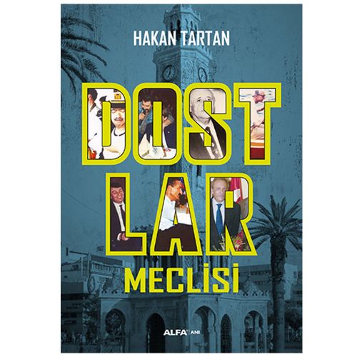 Dostlar Meclisi - Hakan Tartan