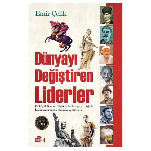 Dünyayı Değiştiren Liderler - Emir Çelik