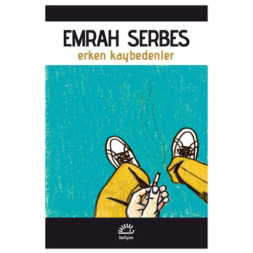 Erken Kaybedenler - Emrah Serbes