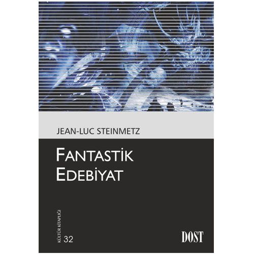Fantastik Edebiyat - Jean-Luc Steinmetz