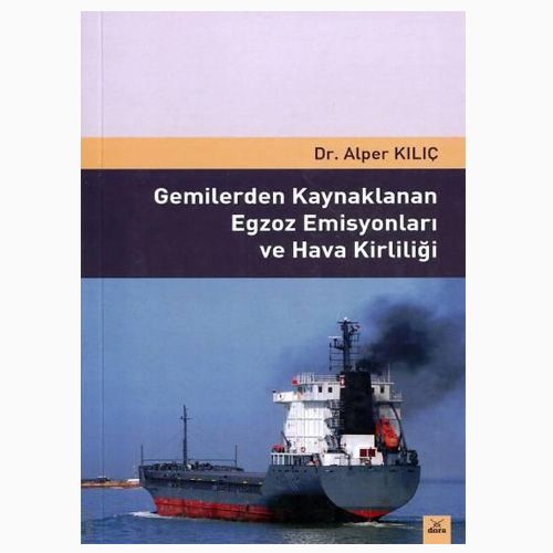 Gemilerden Kaynaklanan Egzoz Emisyonları - Alper Kılıç
