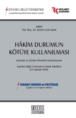 Hakim Durumun Kötüye Kullanılması - Kerem Cem Sanlı