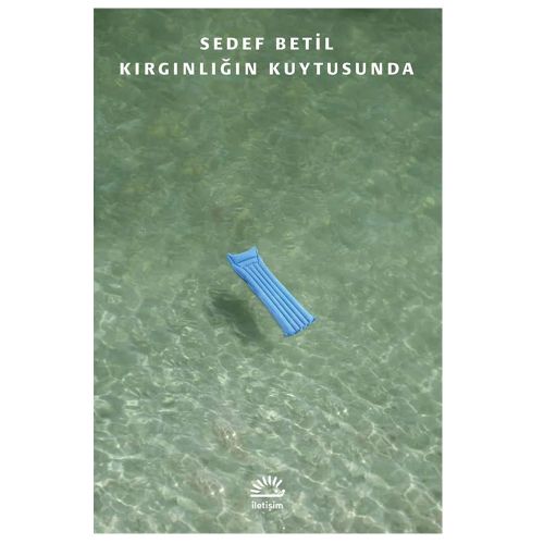 Kırgınlığın Kuytusunda - Sedef Betil
