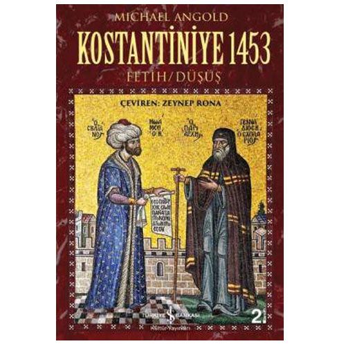 Kostantiniye 1453 - Michael Angold