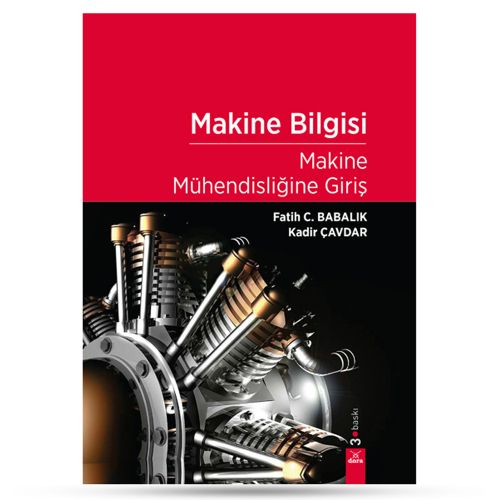 Makine Mühendisliğine Giriş - Fatih C. Babalık, Kadir Çavdar
