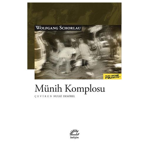 Münih Komplosu - Wolfgang Schorlau