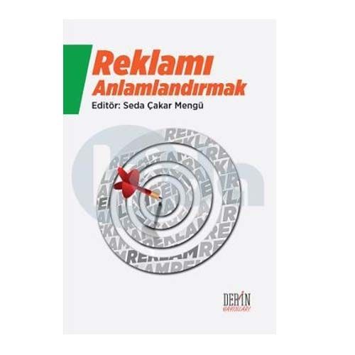 Reklamı Anlamlandırmak - Seda Çakar Mengü