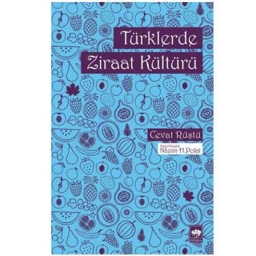 Türklerde Ziraat Kültürü - Cevat Rüştü
