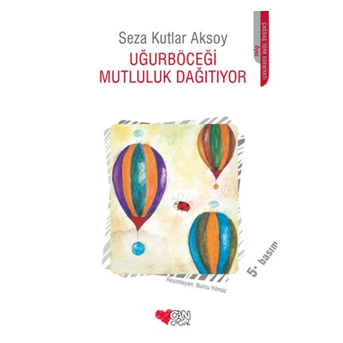 Uğurböceği Mutluluk Dağıtıyor - Seza Kutlar Aksoy
