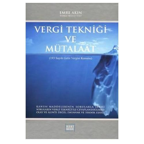 Vergi Tekniği ve Mütalaat - Emre Akın