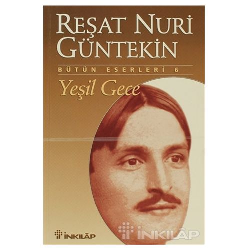 Yeşil Gece - Reşat Nuri Güntekin