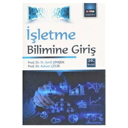 İşletme Bilimlerine Giriş - M. Şerif Şimşek, Adnan Çelik