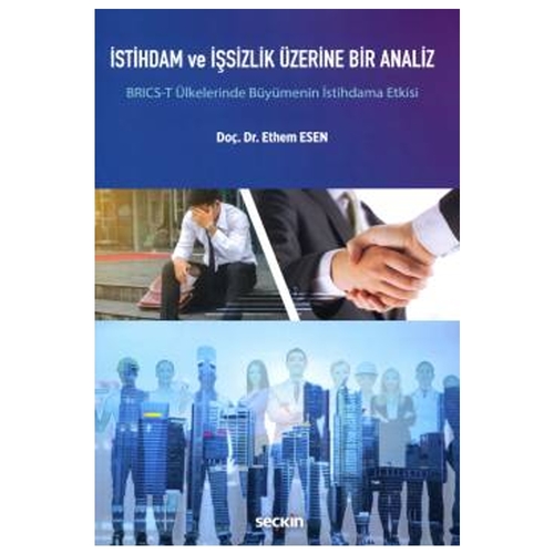 İstihdam ve İşsizlik Üzerine Bir Analiz - Ethem Esen
