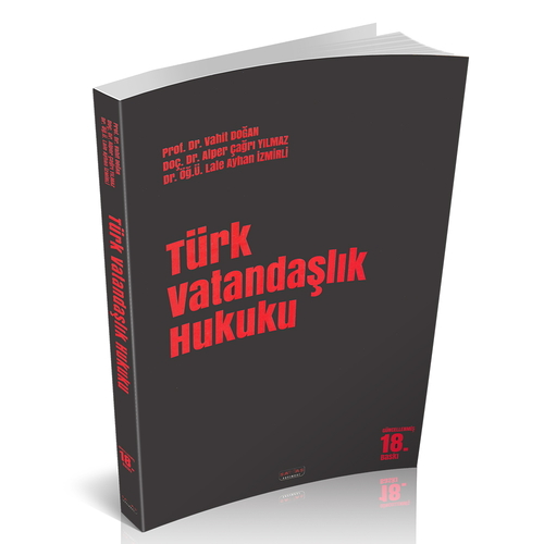 Kelepir Ürün İadesizdir - Türk Vatandaşlık Hukuku - Vahit Doğan