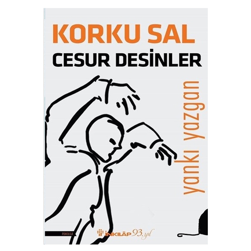 Korku Sal Cesur Desinler - Yankı Yazgan