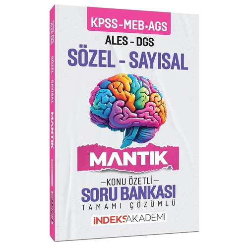 KPSS MEB AGS ALES DGS Sözel-Sayısal Mantık Konu Özetli Soru Bankası İndeks Akademi Yayınları 2025