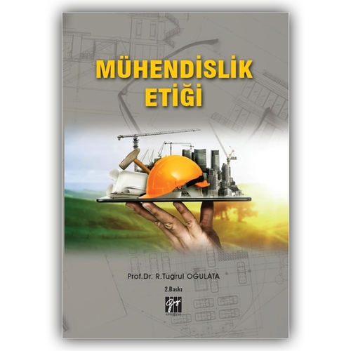 Mühendislik Etiği - R. Tuğrul Oğulata