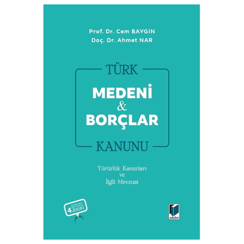 Türk Medeni Kanunu Borçlar Kanunu - Cem Baygın, Ahmet Nar