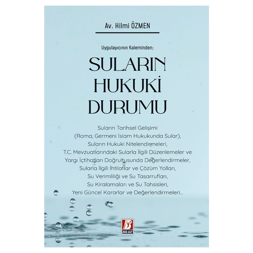 Uygulayıcının Kaleminden Suların Hukuki Durumu - Hilmi Özmen