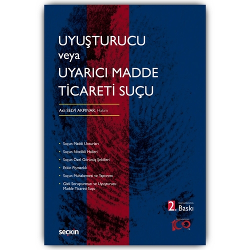 Uyuşturucu veya Uyarıcı Madde Ticareti Suçu - Aslı Selvi Akpınar