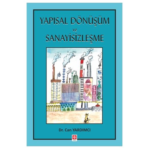 Yapısal Dönüşüm ve Sanayisizleşme - Can Yardımcı